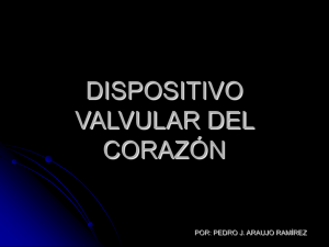 DISPOSITIVO VALVULAR DEL CORAZÓN