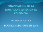 FINANCIACION DE LA EDUCACION SUPERIOR EN COLOMBIA