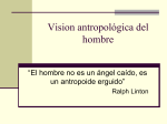 Vision antropológica del hombre - Antropología Sociocultural para