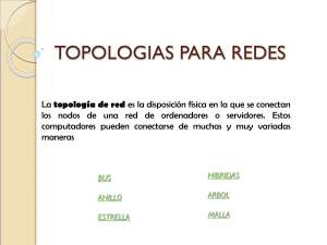 TOPOLOGIAS PARA REDES