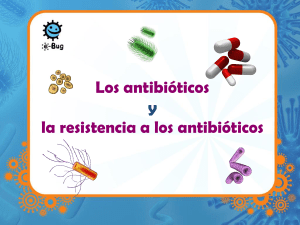 Presentación sobre resistencia a los antibióticos - e-Bug