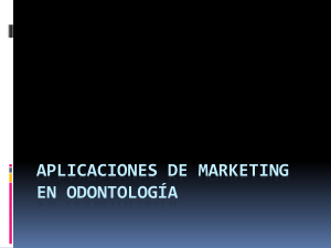 APLICACIONES DE MARKETING EN ODONTOLOGÍA