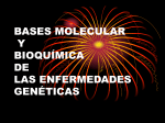 bases molecular y bioquímica de las enfermedades genéticas