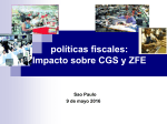 Políticas fiscales: Impacto sobre CGS y ZFE