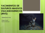 YACIMIENTOS DE SULFUROS MASIVOS VULCANOGENICOS (MVS)