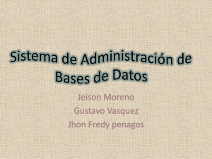 sistema de administracion de bases de datos - Jeison