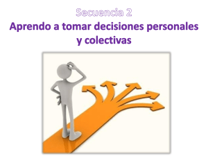 Secuencia 2 Aprendo a tomar decisiones personales y colectivas