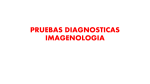 pruebas diagnosticas imagenologia