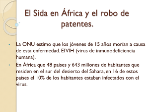 El Sida en África y el robo de patentes.