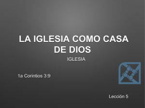 20170514-Leccion5-La-Iglesia-como-casa-de-Dios
