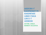 Arduino y Raspberry Pi- Hardware Libre para Linux y Android