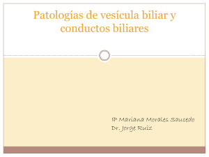 Patologías de vesícula biliar y conductos