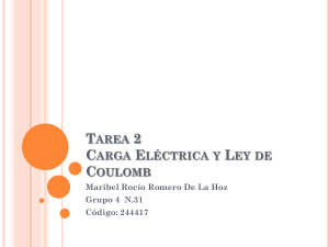 Tarea 2 Carga Eléctrica y Ley de Coulomb Maribel Rocío Romero
