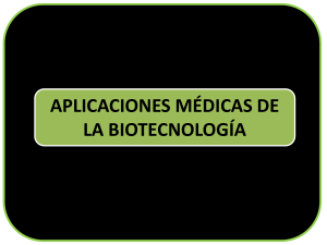 aplicaciones médicas de la biotecnología