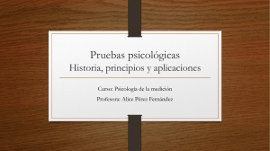 Pruebas psicológicas Historia, principios y aplicaciones