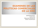 EXAMENES DE LAS POLITICAS COMERCIALES DE LA OMC