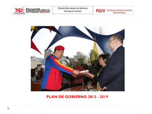 PLAN DE GOBIERNO 2013 - 2019 Independencia y libertad Patria