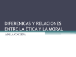 DIFERENICAS Y RELACIONES ENTRE LA ÉTICA Y LA MORAL