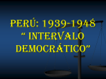 perú: 1939-1948 *de una dictadura moderada al intervalo democrático