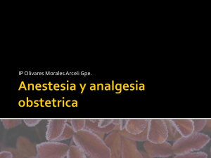 Anestesia y analgesia obstetrica ip Olivares