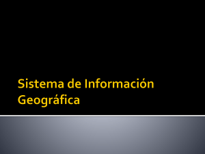 Sistema de Información Geográfica Sistema de Información