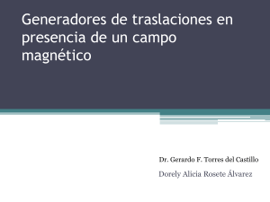 Los generadores de traslaciones en presencia de un - FCFM-BUAP