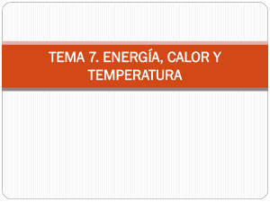 tema 7. energía, calor y temperatura