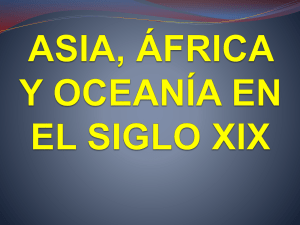 ASIA, ÁFRICA Y OCEANÍA EN ÉL SIUGLO XIX