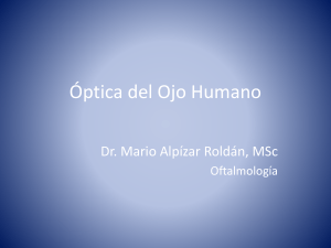 Clase 2. Óptica del Ojo Humano - 7mo Semestre UCIMED II-2012