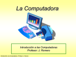 Introducción a las Computadoras Profesor: J. Romero