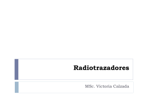 Radiotrazadores - Centro de Investigaciones Nucleares