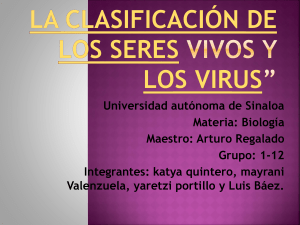 La clasificación de los seres vivos y los virus
