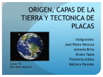 ORIGEN, CAPAS DE LA TIERRA Y TECTONICA DE PLACAS