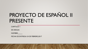 PROYECTO DE ESPAÑOL II PRESENTE