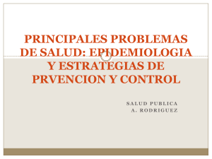 PRINCIPALES PROBLEMAS DE SALUD: EPIDEMIOLOGIA Y