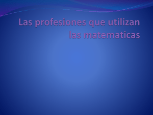 Las profesiones que utilizan las matematicas Ciencias Sociales