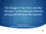 The Image of the Hero and *Macho* in the Mexican Ballads during