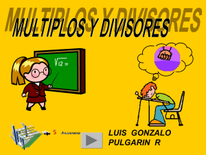 Múltiplos y divisores 4º