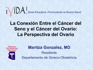 La Conexión Entre el Cáncer del Seno y del Ovario