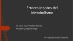 Errores Innatos del Metabolismo
