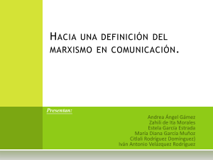 Hacia una definición del marxismo en comunicación.