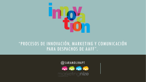 *Procesos de innovación, marketing y comunicación para