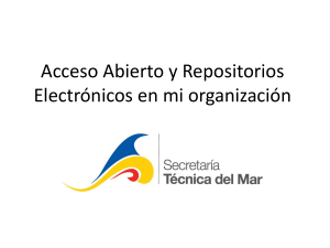 Acceso Abierto y Repositorios Electrónicos en mi organización