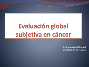 Evaluaci&oacute;n global subjetiva en cancer