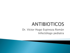 antibioticos - Infectología Pediátrica