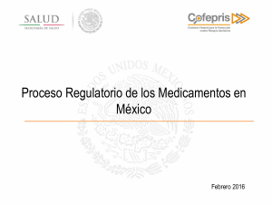 Proceso Regulatorio de los Medicamentos en México