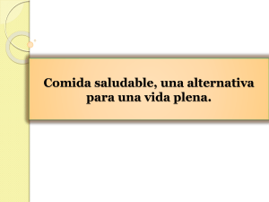 Comida saludable, una alternativa para una vida plena.