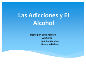 Las Adicciones y El Alcohol
