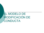 El modelo de modificación de conducta.