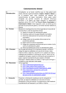 Calentamiento Global I.- Introducción: Actualmente, es un hecho
